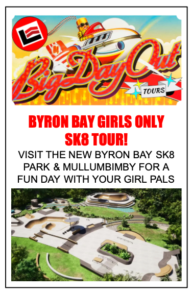 BIG DAY OUT SK8 TOUR - BYRON BAY GIRLS ONLY